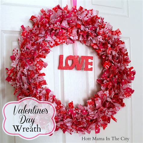 The sign is decorated with adorable red and pink. Hot Mama In The City: Valentine's Day Fabric Wreath