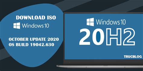 Windows 10 Version 20h2 Trực Blog