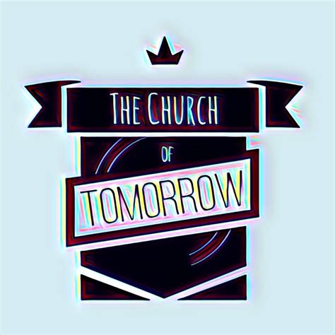 The Church Of Tomorrow Knam Home