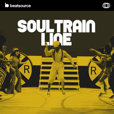 Soul Train Line Playlist For Djs On Beatsource