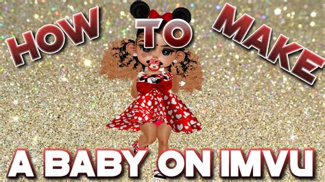 How To Make A Baby On Imvu 2020 Lifewitkiyahna🥰🥺 Youtube