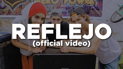 Reflejo La Reina Del Flow Official Video Youtube