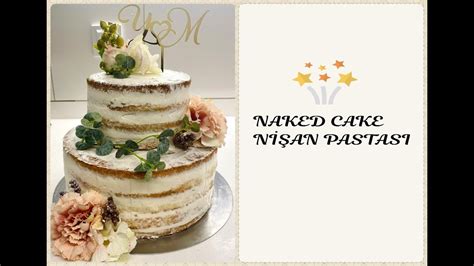 Naked Cake Katlı Nişan Pastası YouTube