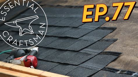 Installing Asphalt Shingles Ep77 Youtube