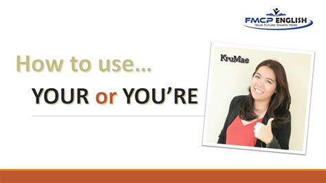 Your และ You're -ออกเสียงเหมือนกัน แต่ใช้ต่างกันมากมาย! - FMCP English ...