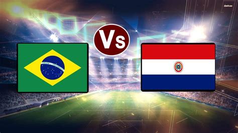 Link xem paraguay vs brazil sẽ. Brazil vs Paraguay: Riding on thriller penalties Brazil edge past Paraguay to enter Copa America ...