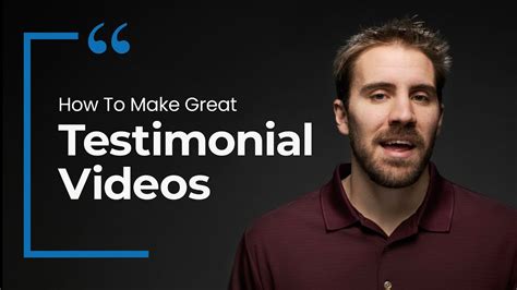 How To Make Great Testimonial Videos Youtube