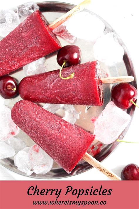Cherry Popsicles Only 3ingredients Where Is My Spoon