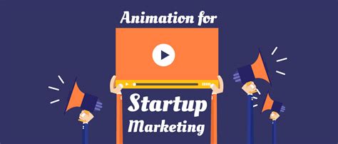 Effective Ways Of Using Animation Videos For Startup Marketing Video