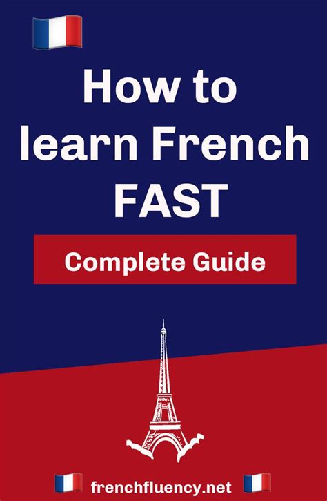 How To Learn French Fast The Complete Guide In 2020 With Images