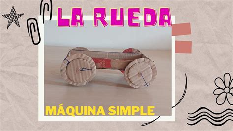 Máquina Simple Las Ruedas Youtube