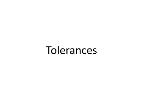 Ppt Tolerances And Price Impacts Powerpoint Presentation Free