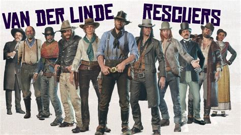 All Of Van Der Linde Rescuers Including Arthur Red Dead Redemption 2
