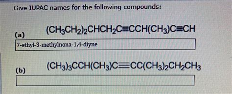 Solved Give Iupac Names For The Following Compounds A Course Hero