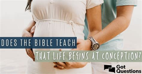 Does The Bible Teach That Life Begins At Conception