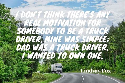 Top 35 Inspirational Quotes For Truck Drivers Quotes Club