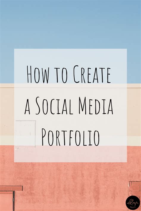 How Do You Create A Social Media Portfolio In A Way That Demonstrates