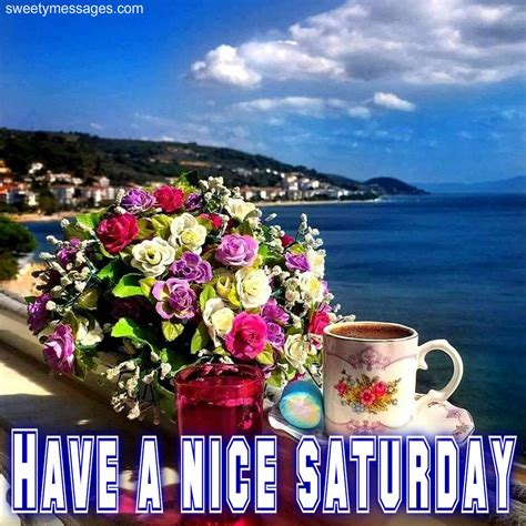 Have A Nice Saturday Messages Beautiful Messages