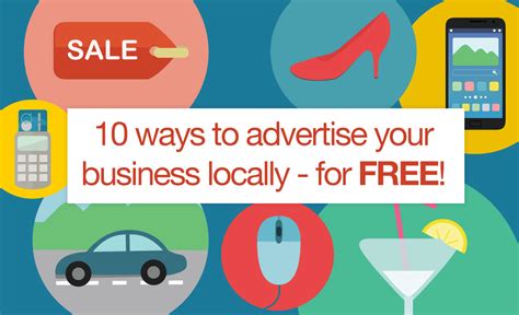 10 Ways To Advertise Your Business Locally For Free Advertising