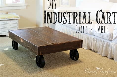 Diy Industrial Cart Coffee Table Coffee Table Plans Coffee Table