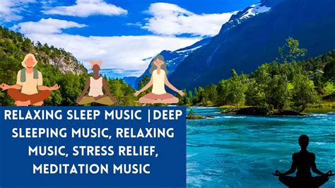 relaxing sleep music deep sleeping music relaxing music stress relief meditation music