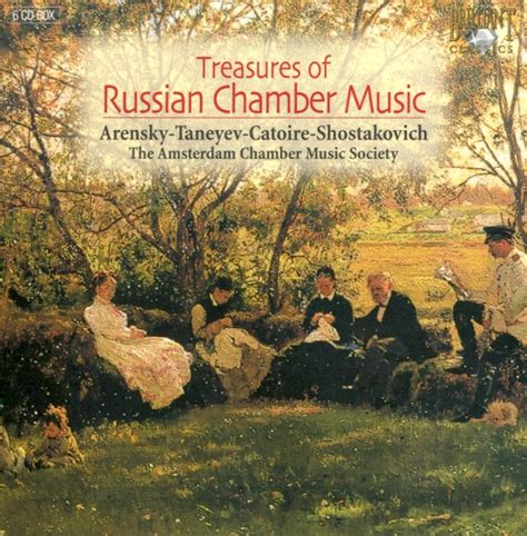 Treasures Of Russian Chamber Music By Anton Stepanovich Arensky