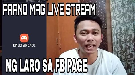 Tutorial Paano Mag Live Stream Ng Laro Sa Facebook Page Using Omlet