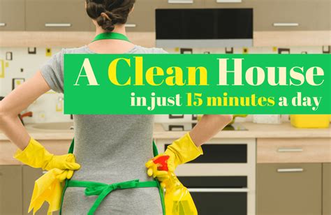 How To Keep Your House Clean In 15 Minutes A Day Clean House House Cleaning Tips House
