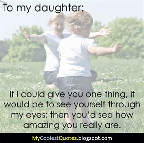 My Coolest Quotes A Mothers Love Most Amazing Message For Her Daughter A T On Mothers Day