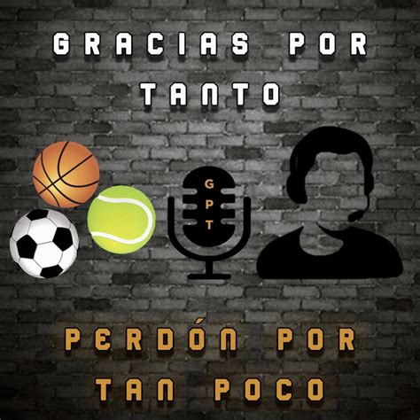 Gracias Por Tanto Podcast On Spotify