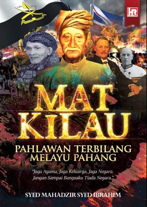 Mat Kilau Pahlawan Terbilang Melayu Pahang