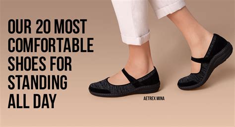 Best 20 Comfortable Shoes For Standing All Day Arch Support And Stability