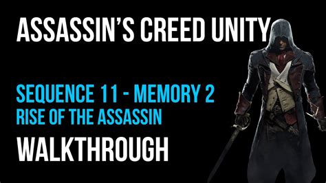 Assassin S Creed Unity Walkthrough Sequence Memory