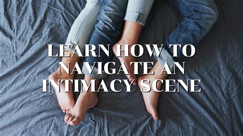 learn how to navigate an intimacy scene with marcus watson