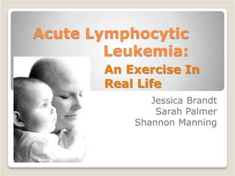 Acute leukemias chronic leukemias myelodysplastic syndromes leukemoid reaction. PPT - Acute Lymphocytic Leukemia: PowerPoint Presentation ...