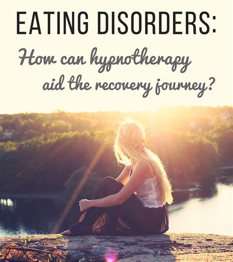 eating disorders how can hypnotherapy aid the recovery jour hypnotherapy directory