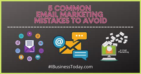 Common Email Marketing Mistakes To Avoid In IBusinessToday Com