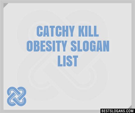 100 Catchy Kill Obesity Slogans 2024 Generator Phrases And Taglines
