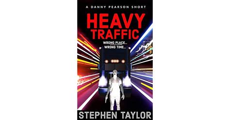 Heavy Traffic Danny Pearson 36 By Stephen Taylor