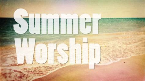 Summer Weeknight Worship Services Reformation Lutheran Church