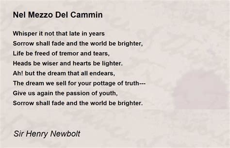 Nel Mezzo Del Cammin Nel Mezzo Del Cammin Poem By Sir Henry Newbolt