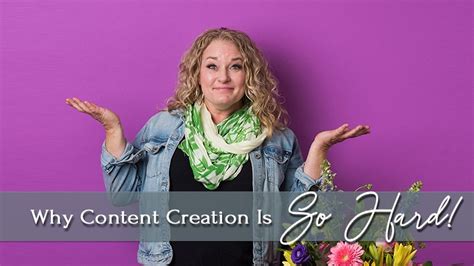 Why Content Creation Is So Hard