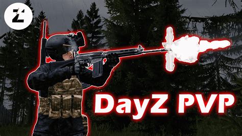 Dayz Pvp Youtube