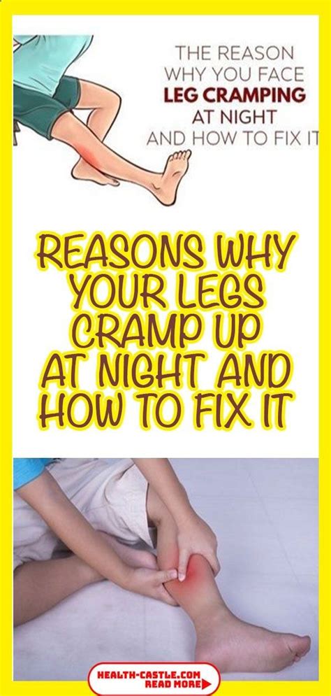 REASONS WHY YOUR LEGS CRAMP UP AT N Leg Cramps Leg Cramps At Night Health Tips For Women