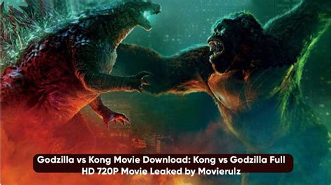King kong vs godzilla full movie online free dailymotion. Kong vs Godzilla Full HD 720P Movie Leaked by Movierulz