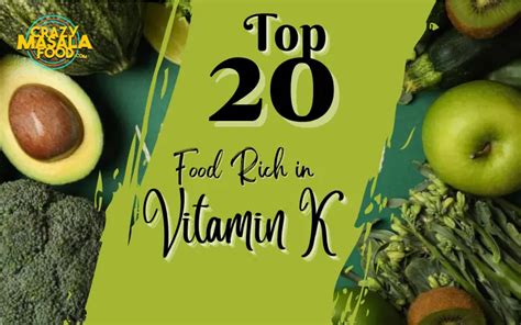 Top 20 Foods Rich In Vitamin K Crazy Masala Food