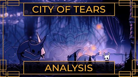 City Of Tears Part 2 The World Design Of Hollow Knight Youtube