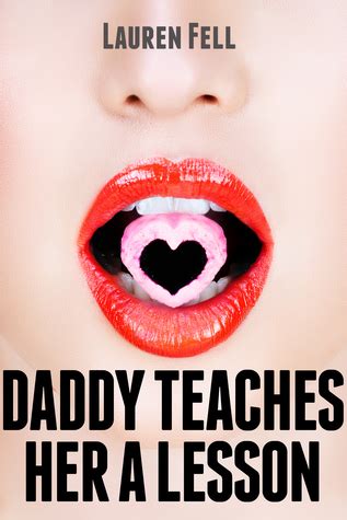 Daddy Teaches Her A Lesson By Lauren Fell