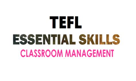 Tefl Essential Skills Classroom Management