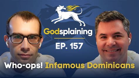 Episode 157 Who Ops Infamous Dominicans Youtube